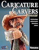 Caricature Carvers Showcase: 50 of the Best Designs and Patterns from the Caricature Carvers of Amer livre