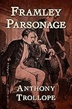 Framley Parsonage (English Edition) livre