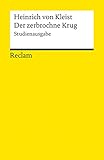 Der zerbrochne Krug: Studienausgabe (Reclams Universal-Bibliothek) livre