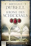 Krone des Schicksals: Historischer Roman livre