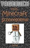 Tagebuch eines Minecraft Schneegolems! (Tagebuch eines Minecraft Max, Band 18) livre