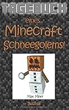 Tagebuch eines Minecraft Schneegolems! (Tagebuch eines Minecraft Max, Band 18) livre