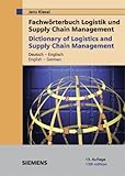 Fachwörterbuch Logistik und Supply Chain Management / Dictionary of Logistics and Supply Chain Mana livre