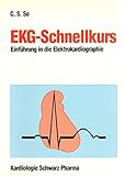 EKG-Schnellkurs. Einführung in die Elektrokardiographie livre