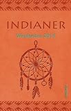 Kalender Indianer Weisheiten 2014: Taschenkalender Traumfänger livre