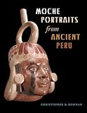 Moche Portraits from Ancient Peru livre