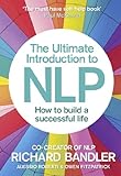 The Ultimate Introduction to NLP: How to build a successful life (English Edition) livre