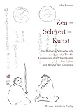 Zen - Schwert - Kunst: Die Muto-Ryu-Schwertschule des Yamaoka Tesshu, Großmeister der Schwertkunst, livre