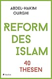 Reform des Islam: 40 Thesen livre