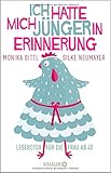 Ich hatte mich jünger in Erinnerung: Lesebotox für die Frau ab 40 livre