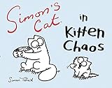 Simon's Cat in Kitten Chaos livre