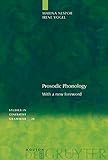 Prosodic Phonology: With a New Foreword (Studies in Generative Grammar [SGG] Book 28) (English Editi livre