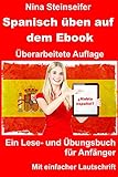 Spanisch üben auf dem Ebook: Überarbeitete Auflage (German Edition) livre
