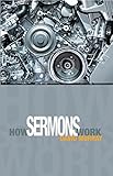 How Sermons Work (English Edition) livre