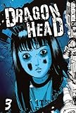 Dragon Head Volume 3 livre