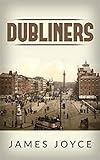 Dubliners by James Joyce (English Edition) livre