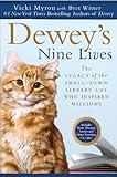 Dewey's Nine Lives: The Legacy of the Small-Town Library Cat Who Inspired Millions (English Edition) livre