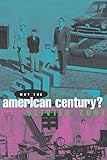 Why the American Century? livre