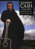 Johnny Cash: The Memorial Songbook 1932-2003 For Piano, Voice And Guitar livre
