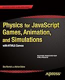 Physics for JavaScript Games, Animation, and Simulations: with HTML5 Canvas (English Edition) livre