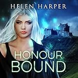 Honour Bound: Highland Magic, Book 2 livre