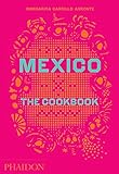 Mexico: The Cookbook livre