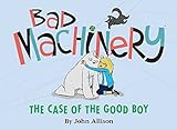 Bad Machinery Volume 2: The Case of the Good Boy livre