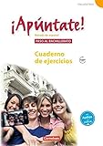 ¡Apúntate! - Ausgabe 2008 / Paso al bachillerato - Cuaderno de ejercicios mit Audio-Materialien livre