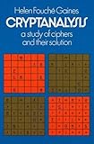 Cryptanalysis a Study of Ciphers and Their Solutions livre