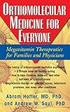 Orthomolecular Medicine for Everyone: Megavitamin Therapeutics for Families and Physicians livre