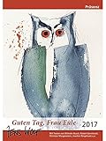 Guten Tag, Frau Eule 2017: Wolf Postkarten-Kalender Großformat - Texte W. Busch livre