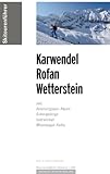 Skitourenführer Karwendel, Rofan, Wetterstein: mit Ammergauer Alpen, Estergebirge, Isarwinkel, Miem livre