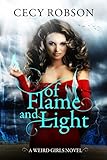 Of Flame and Light: A Weird Girls Novel (Weird Girls Flame Book 1) (English Edition) livre