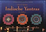 Indische Yantras: 32 Brücken zwischen Kosmos und Selbst livre