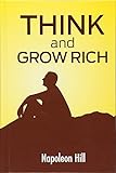 Think And Grow Rich: The Secret To Wealth Updated For The 21St Century livre