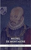 Michel de Montaigne - The Complete Essays (English Edition) livre