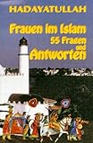 Frauen im Islam: 55 Fragen und Antworten livre