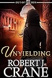 Unyielding: Out of the Box (The Girl in the Box Book 21) (English Edition) livre