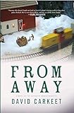 From Away: A Novel livre