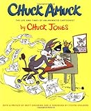 Chuck Amuck: The Life and Times of Animated Cartoonist livre