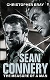Sean Connery: The measure of a man (English Edition) livre