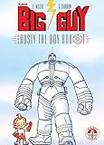 The Big Guy and Rusty the Boy Robot livre