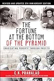 The Fortune at the Bottom of the Pyramid, Revised and Updated 5th Anniversary Edition: Eradicating P livre