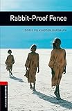 Oxford Bookworms Library 3: Rabbit-Proof Fence. Stufe 3. 1000 Headwords livre