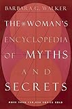 The Woman's Encyclopedia of Myths and Secrets livre