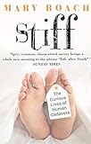 Stiff: The Curious Lives of Human Cadavers livre