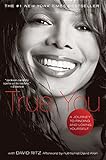 True You: A Journey to Finding and Loving Yourself (English Edition) livre