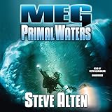 Meg: Primal Waters: The Meg Series, Book 3 livre
