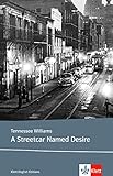 A Streetcar Named Desire: Schulausgabe für das Niveau B2, ab dem 6. Lernjahr. Ungekürzter englisch livre