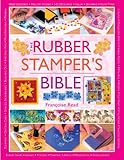 The Rubber Stamper's Bible (English Edition) livre